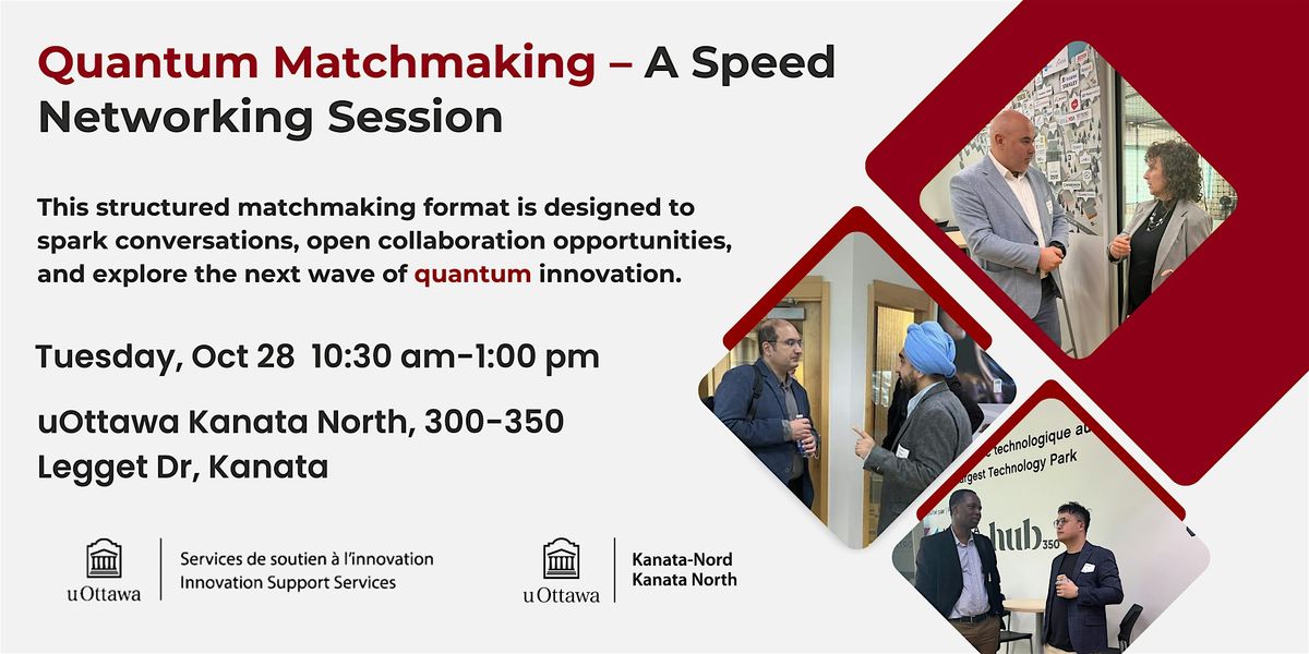 Quantum Matchmaking: A Speed Networking Session, 28 October | Event in Ottawa | AllEvents