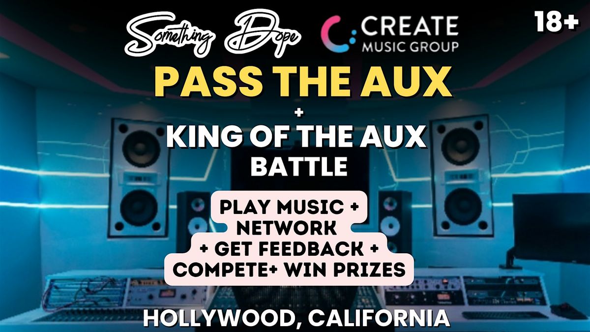 Pass the aux, Play your music, and Network in an A-list Music Studio, 24 August | Event in Los Angeles | AllEvents
