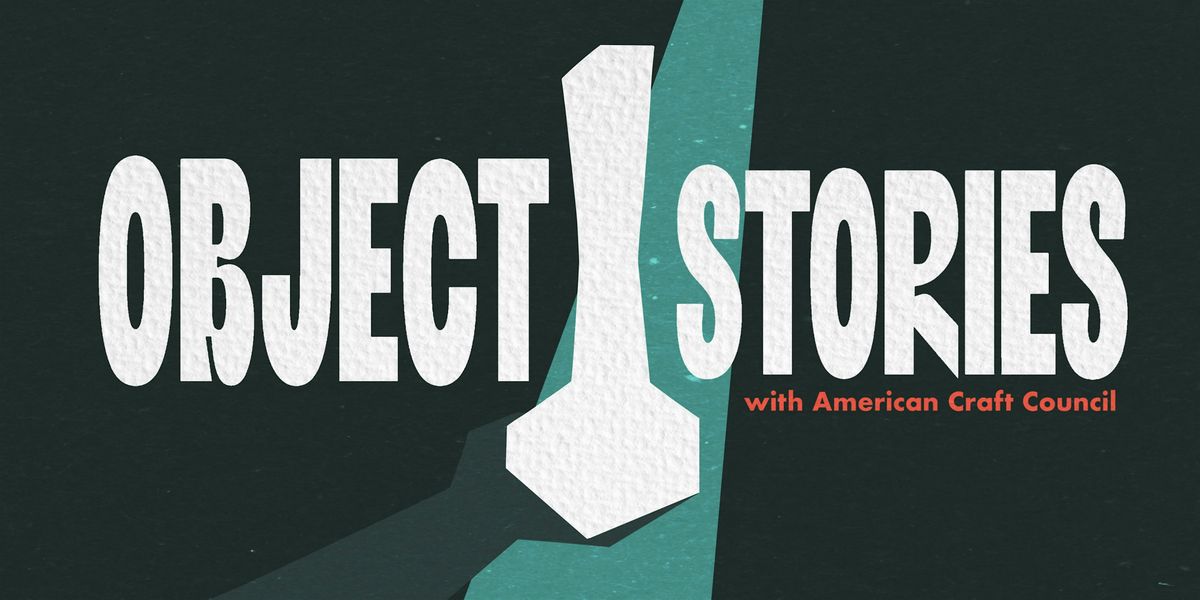 Object Stories, 6 September | Event in Atlanta | AllEvents