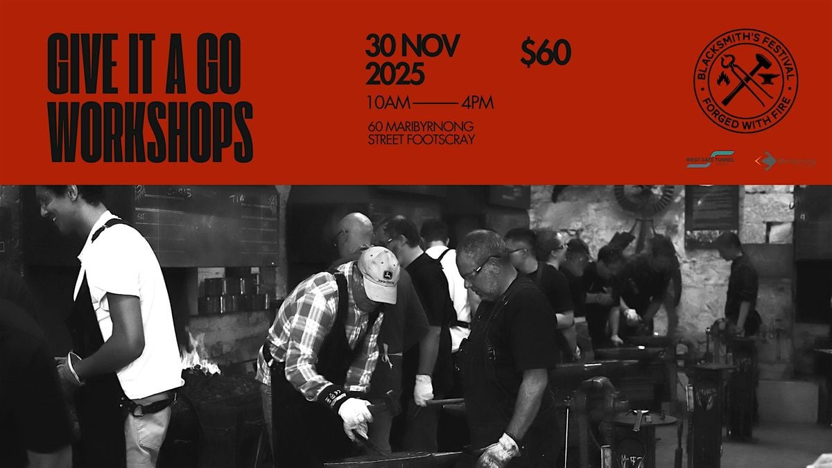 Give-it-a-go Blacksmithing Sessions - Nov 2025, 30 November | Event in Footscray | AllEvents