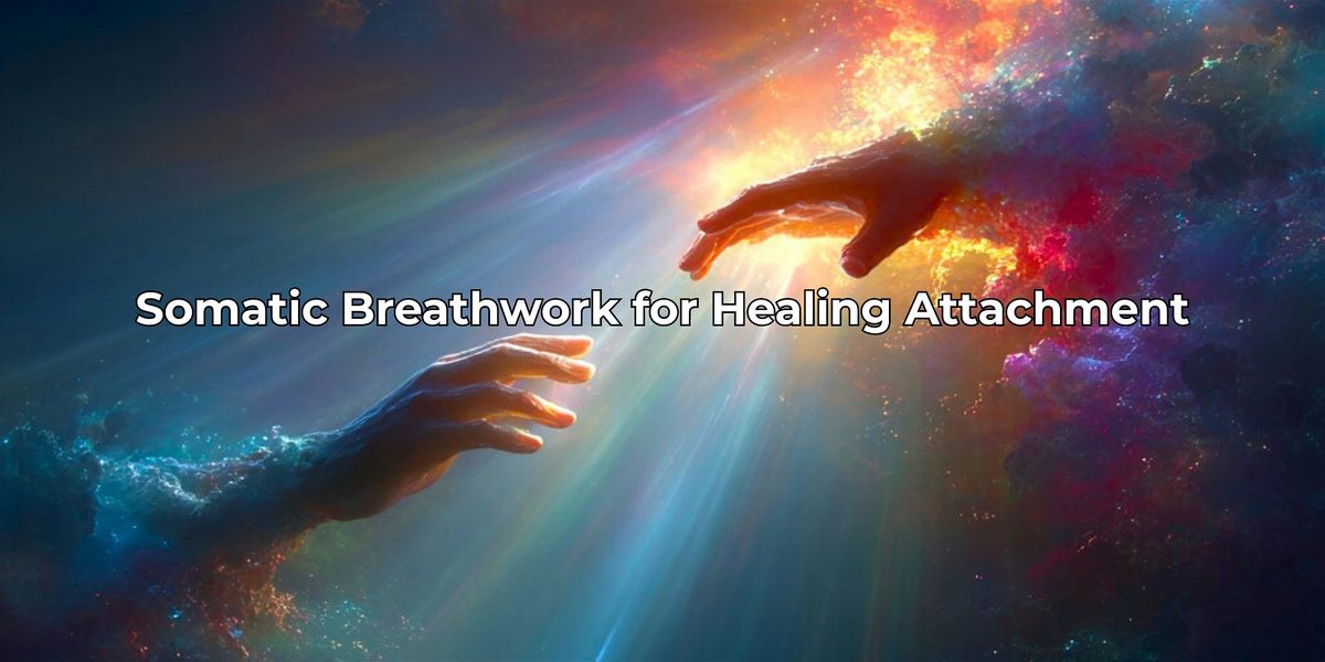 Somatic Breathwork for Healing Attachment, 19 October | Event in Ruston | AllEvents