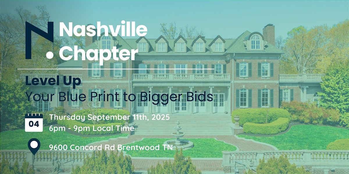 NHCA Nashville - Level Up: Your Blue Print to Bigger Bids, 11 September | Event in Brentwood | AllEvents
