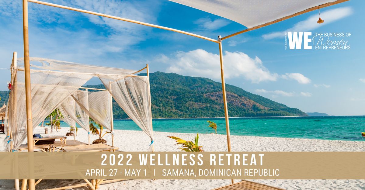 2022 Wellness Retreat Samana April 27 To May 1 Allevents In When Is Urban Wellness Holiday Schedule 2022