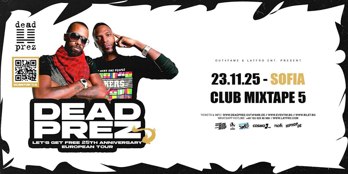 Dead Prez  Live in Sofia -  Club Mixtape 5, 23 November | Event in Sofia | AllEvents