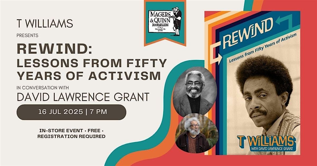 T Williams presents Rewind in conversation with David Lawrence Grant, 16 July | Event in Minneapolis | AllEvents