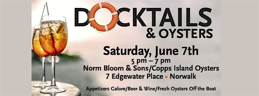 2025 Docktails and Oysters, 7 June | Event in Norwalk | AllEvents