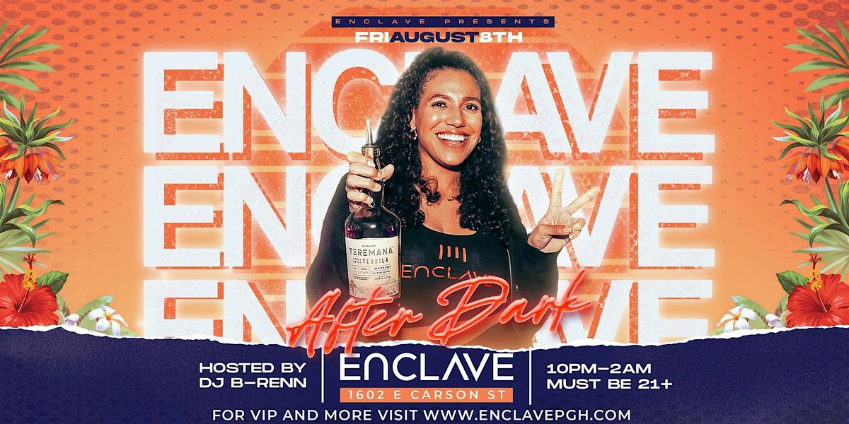 Enclave After Dark | Friday Night, 8 August | Event in Pittsburgh | AllEvents