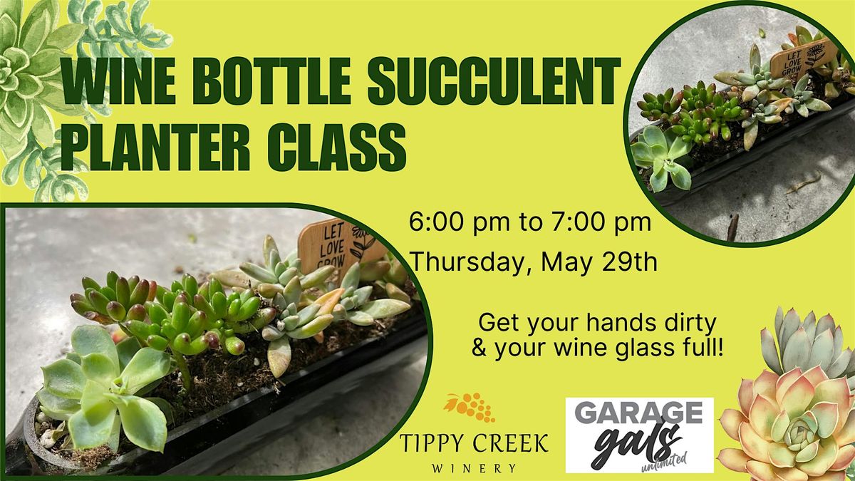 Wine Bottle Succulent Planter Class, 29 May | Event in Leesburg | AllEvents