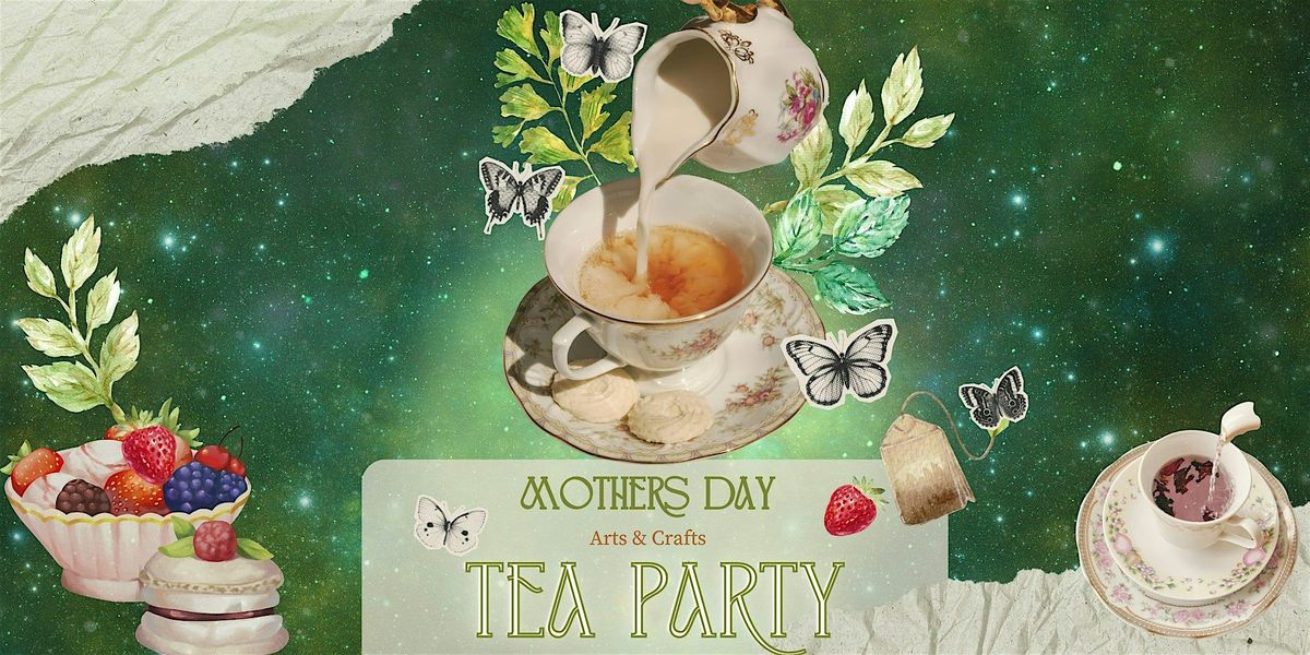 Mothers Day Arts & Crafts Tea Party, 10 May | Event in Durham | AllEvents