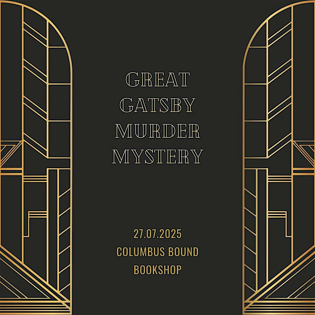 Great Gatsby M**der Mystery, 27 July | Event in Columbus | AllEvents