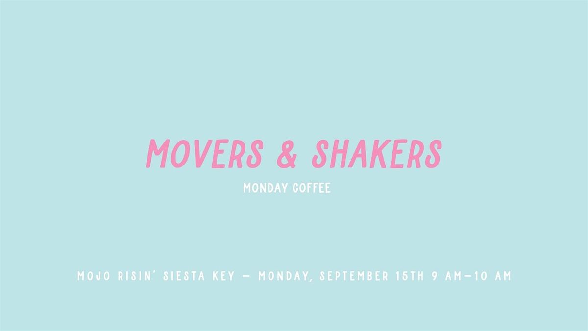 Movers & Shakers | Monday Coffee Social for Women Entrepreneurs, 15 September | Event in Siesta Key | AllEvents