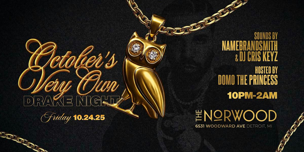 Octobers Very Own: Drake night, 24 October | Event in Detroit | AllEvents