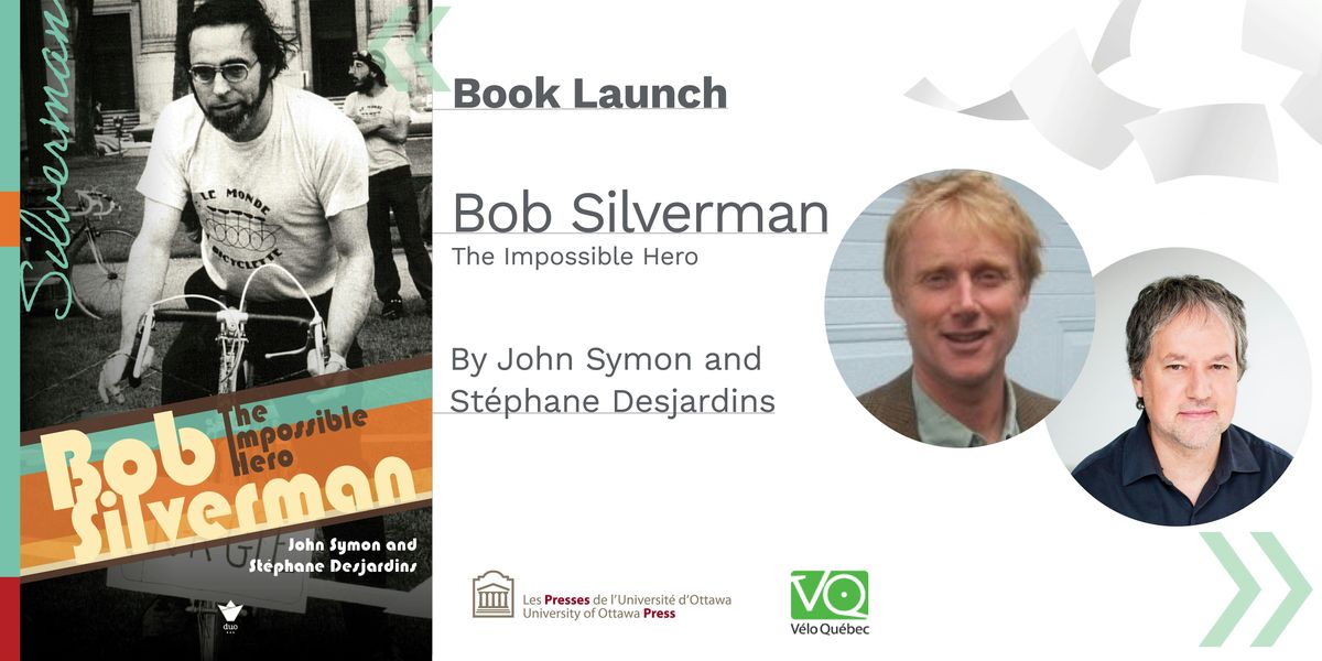 Book launch: Bob Silverman, The Impossible Hero, 21 October | Event in Montréal | AllEvents