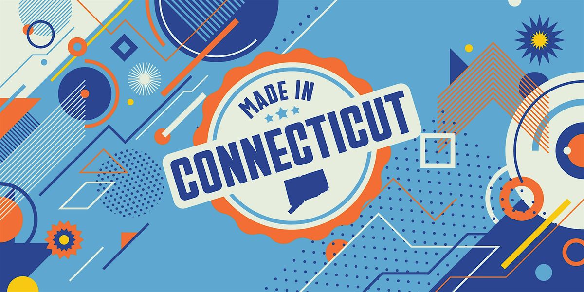 Made in Connecticut: 2025 Manufacturing Summit, 2 October | Event in Plantsville | AllEvents