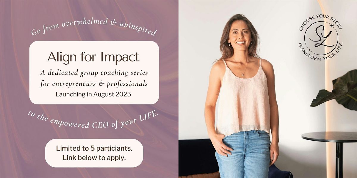[Virtual] Align for Impact: Group Coaching Series (August 2025) - San Diego, 1 August | Event in San Diego
