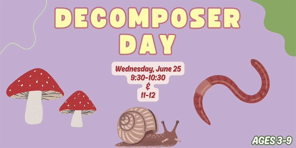 Nature Explorers: Decomposer Day-Nature's cleanup crew!!!, 25 June | Event in Aurora | AllEvents