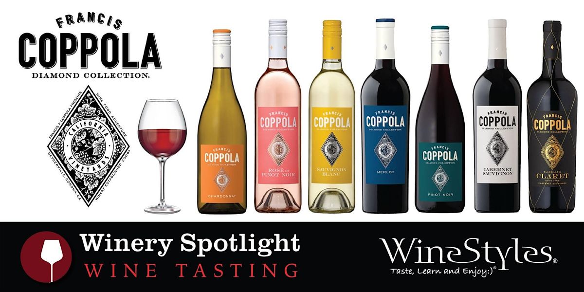 Winery Spotlight: Francis Coppola Diamond Collection, 24 June | Event in Ankeny | AllEvents