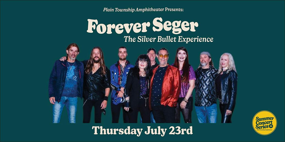 Forever Seger - The Silver Bullet Experience, 23 July | Event in Canton | AllEvents