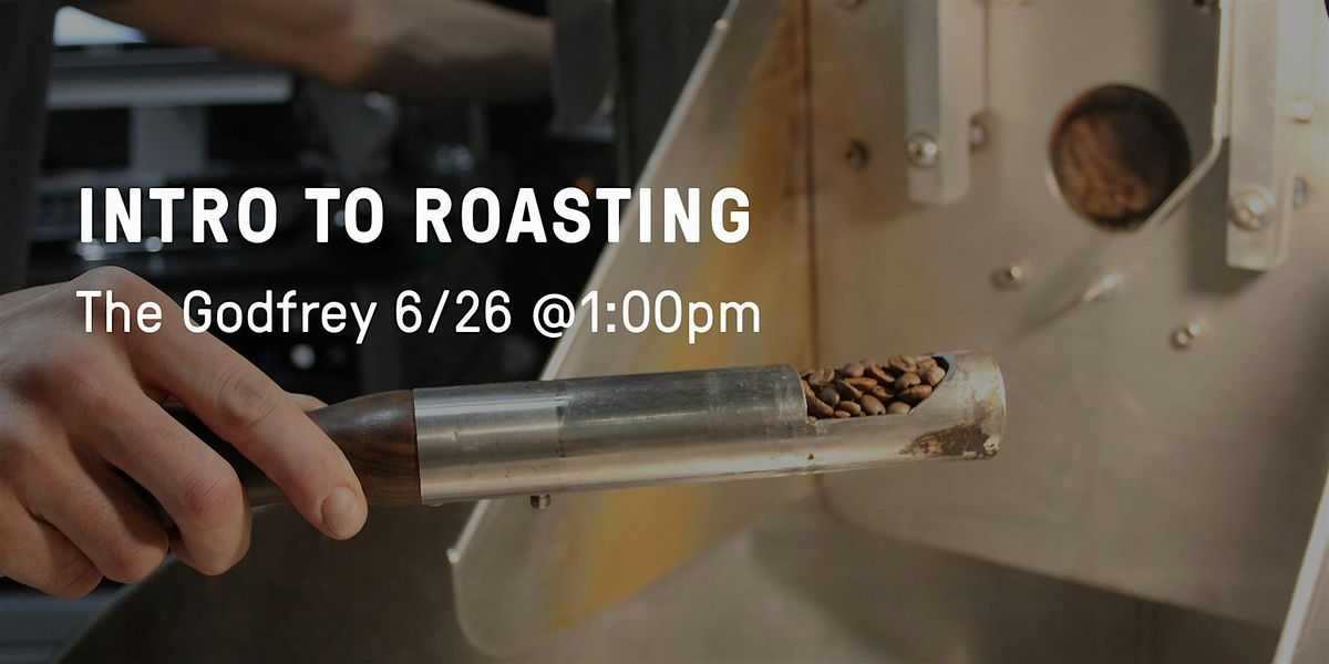 Intro to Roasting, 26 June | Event in Boston | AllEvents