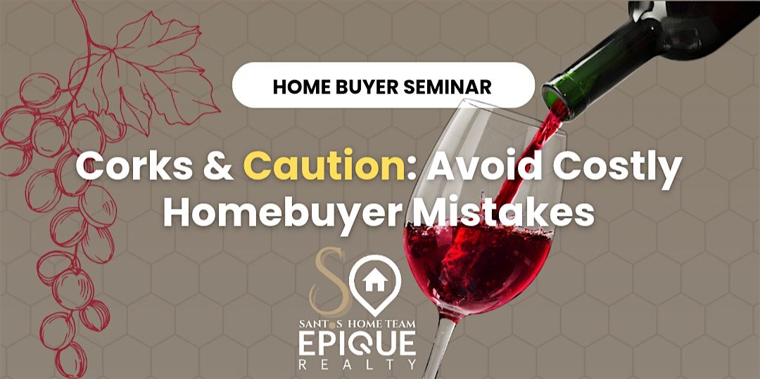 Corks & Caution- Avoid Costly Homebuyer Mistakes, 17 September | Event in Altamonte Springs | AllEvents