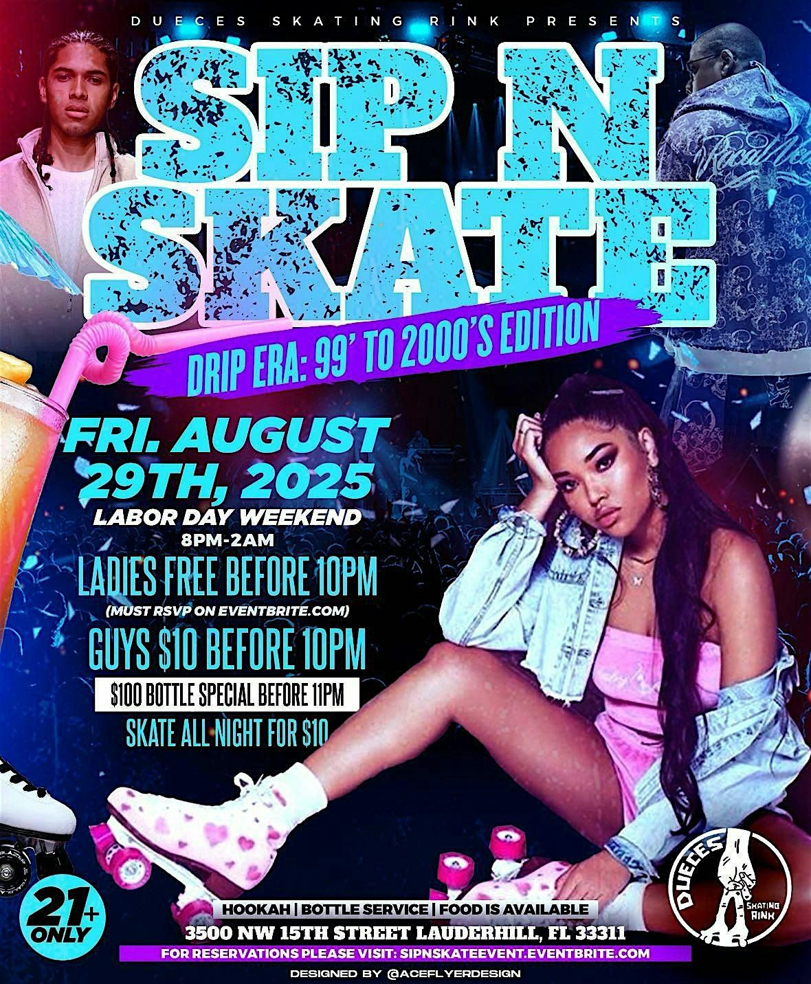 SIP N’ SKATE “ Drip Era : 99’ to 2000’s Edition”, 29 August | Event in Lauderhill | AllEvents