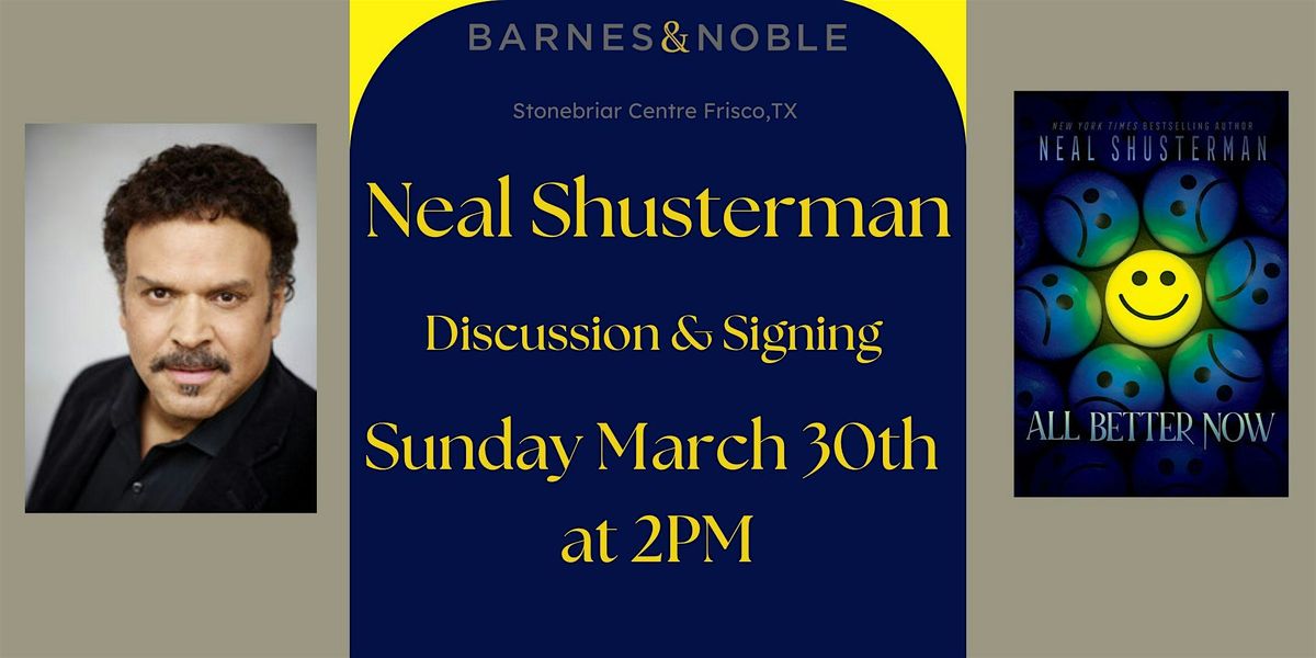 Neal Shusterman celebrates ALL BETTER NOW at B&NFrisco, TX, Barnes