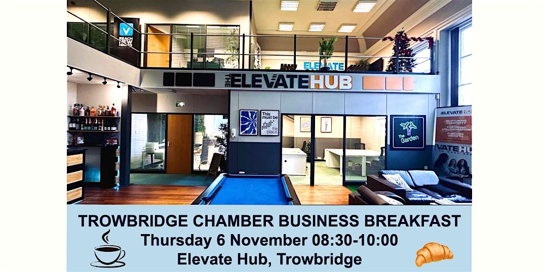 Chamber Networking Breakfast @ The Elevate Hub, Trowbridge, 6 November | Event in Trowbridge | AllEvents