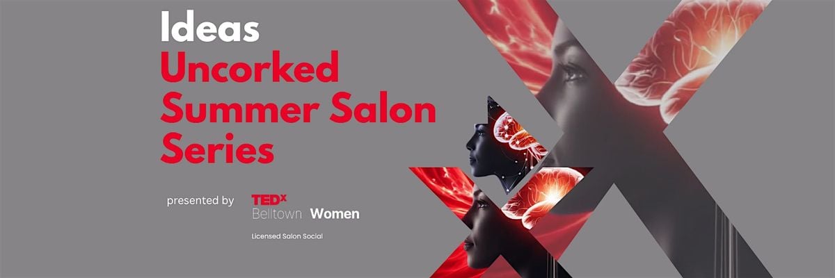 Uncorked Ideas: A TEDx Salon hosted at The Winemakers Reserve, 16 July | Event in Woodinville | AllEvents