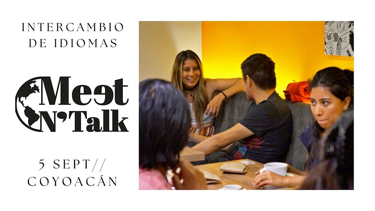 Meet & Talk – intercambio de idiomas y cultura., 5 September | Event in Ciudad de México | AllEvents