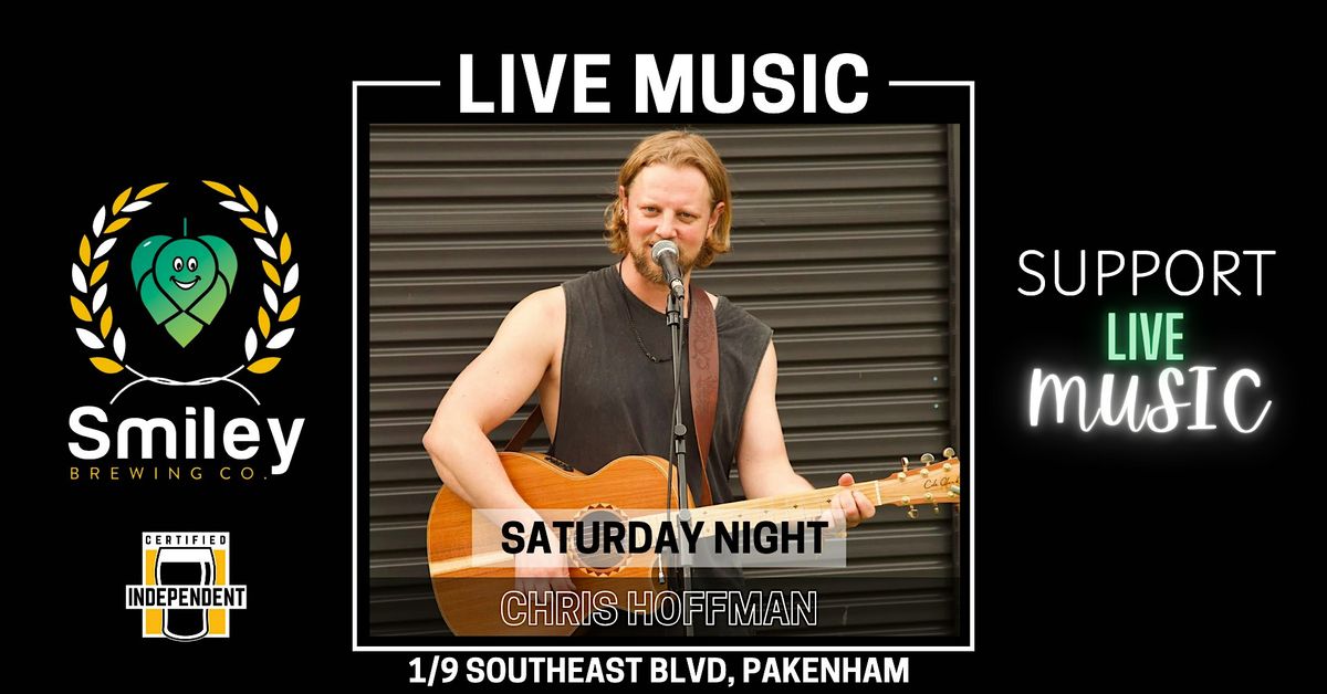 Chris Hoffman Live @ Smiley Brewing, 20 December | Event in Pakenham | AllEvents
