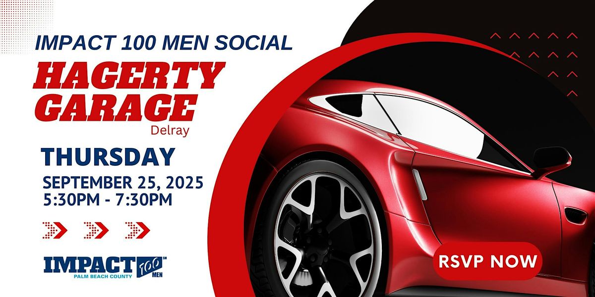 Impact 100 Men Social at Hagerty Garage Delray, 25 September | Event in Delray Beach | AllEvents