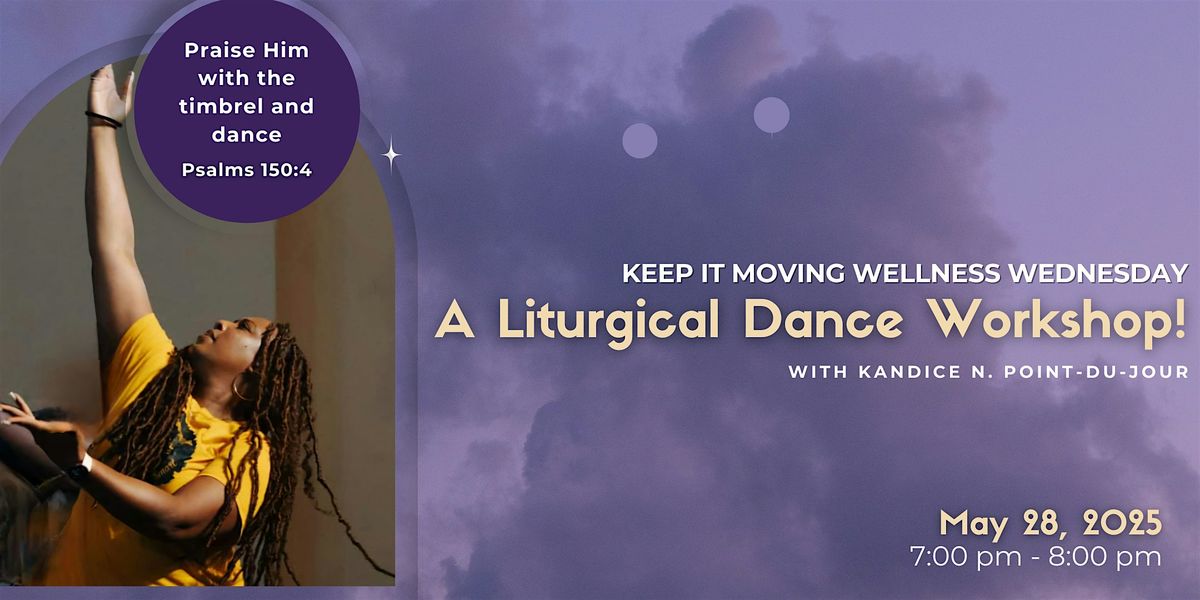 Wellness Wednesday: A Liturgical Dance Workshop, 28 May | Event in Plainfield | AllEvents