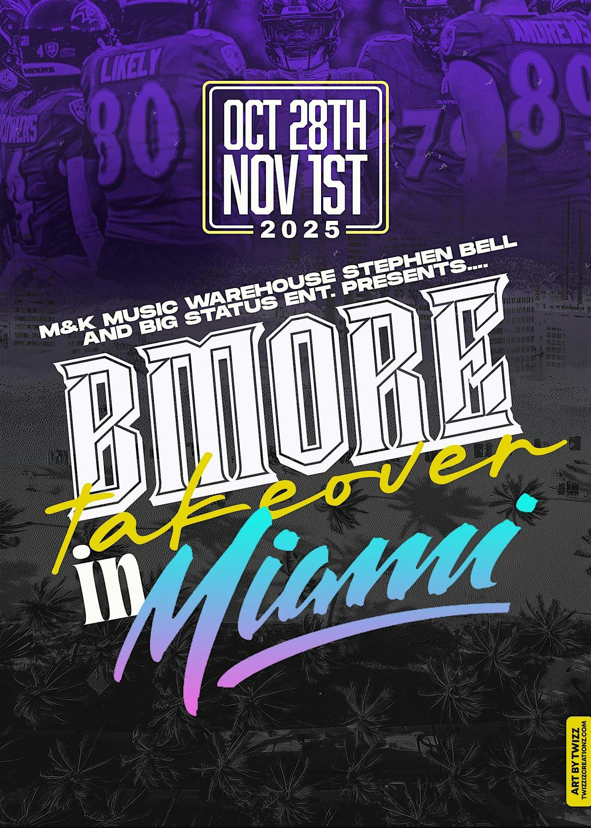 BMORE TAKEOVER IN MIAMI, 29 October | Event in Miami Beach | AllEvents