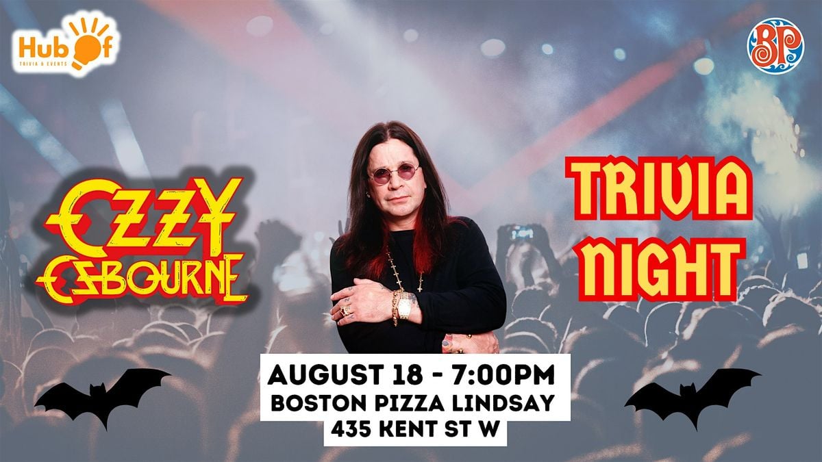 Ozzy Osbourne Trivia Night - Boston Pizza (Lindsay), 18 August | Event in Kawartha Lakes | AllEvents