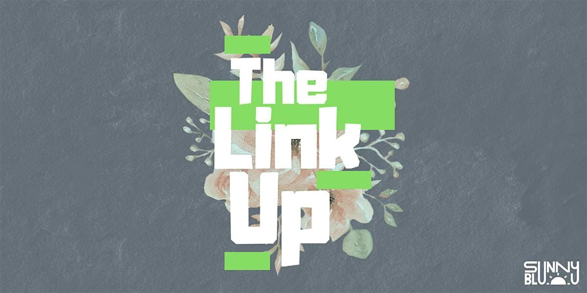 The Link Up // July 2025, 17 July | Event in Cincinnati | AllEvents
