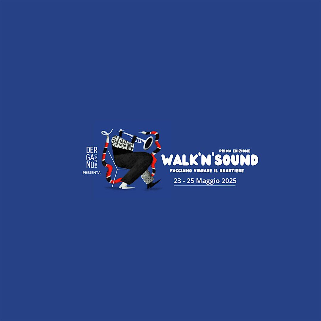 WALK'N'SOUND _ 1 Edizione, 23 May | Event in Milano | AllEvents