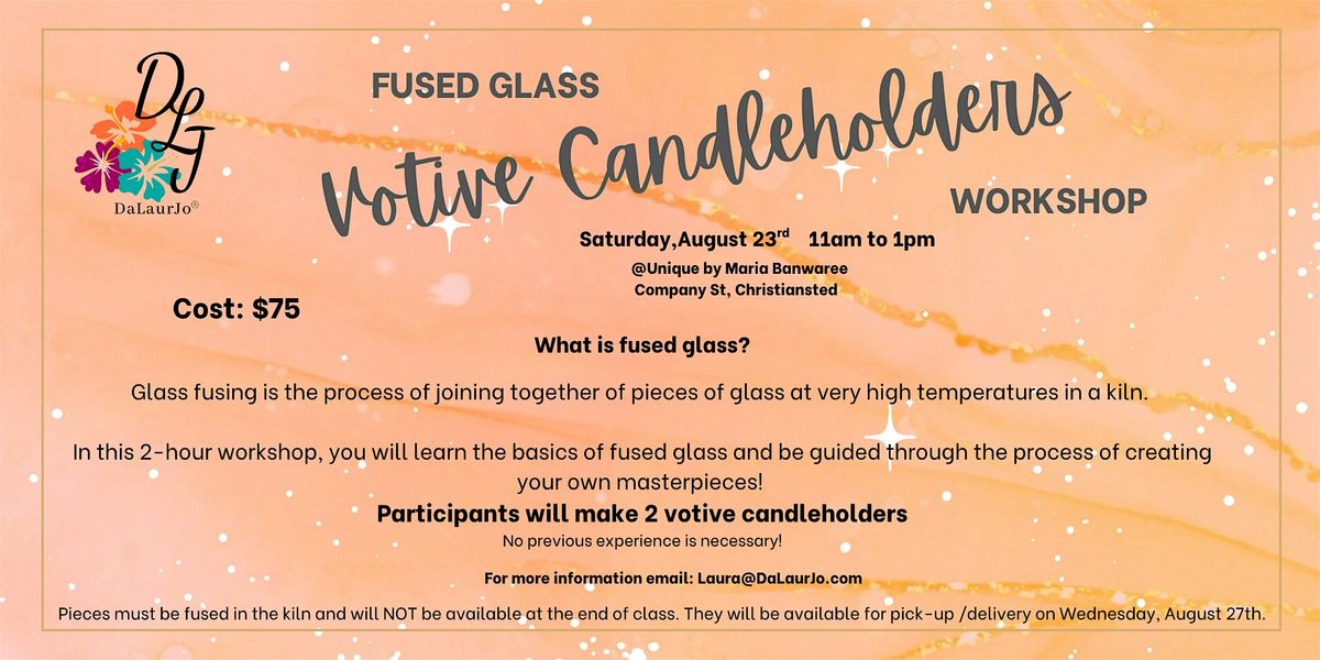 Fused Glass Candleholder Workshop, 23 August | Event in Christiansted | AllEvents