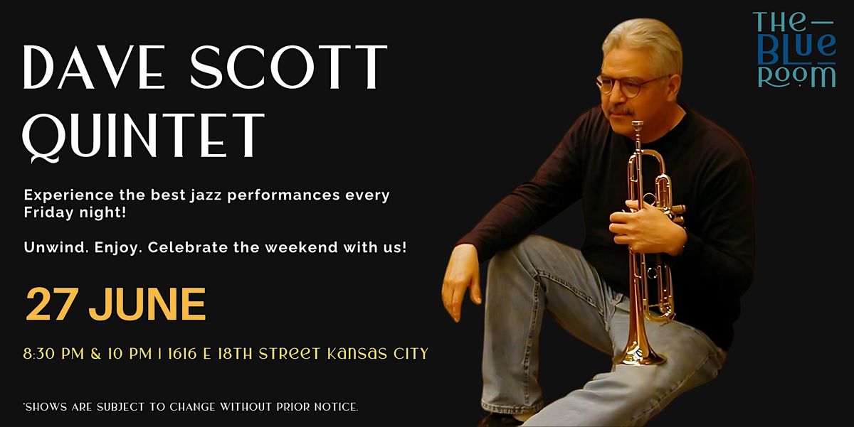 Dave Scott Quintet, 27 June | Event in Kansas City | AllEvents