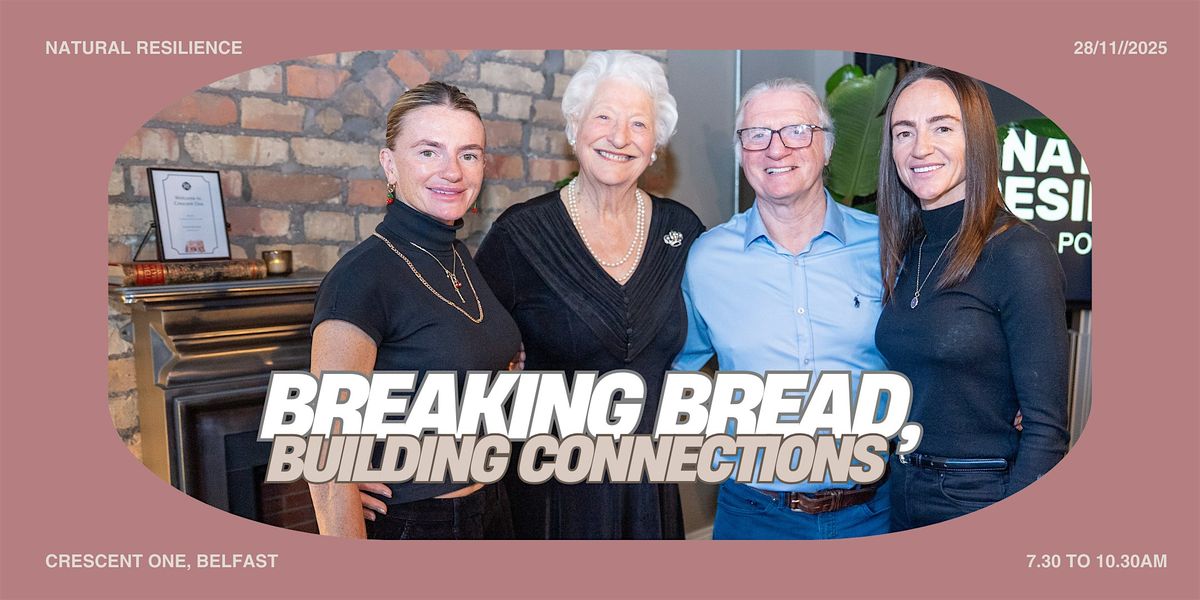 Breaking Bread, Building Connections - 28rd November 2025, Belfast | Event in Belfast | AllEvents