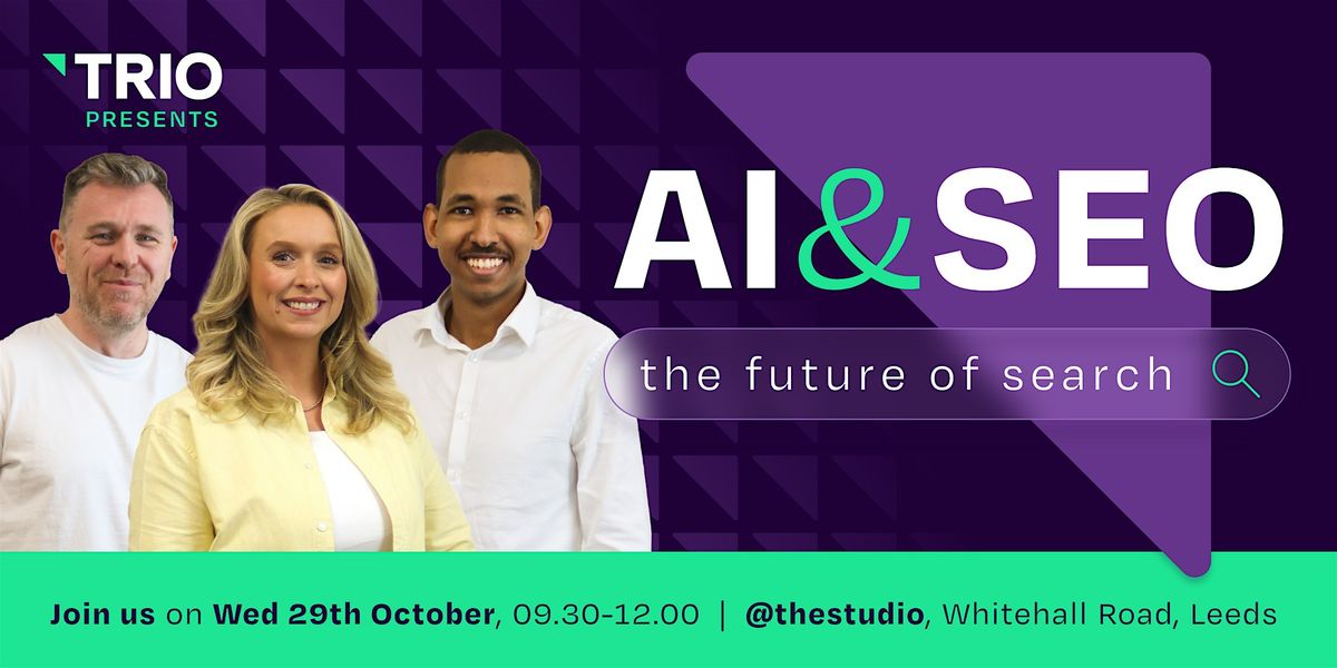 AI & SEO: The future of search, 29 October | Event in Leeds | AllEvents