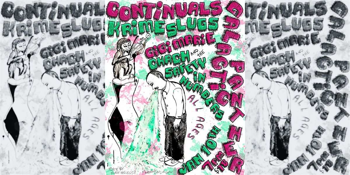Ambrosia Eyes Live presents: Continuals w/ Krime Slugs, Gigi Marie, Chach &, 10 January | Event in Alexandria