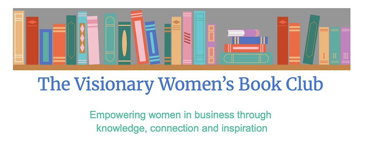 Visionary Women’s Book Club: Empowering Through Connection & Inspiration, 4 November | Event in Severna Park
