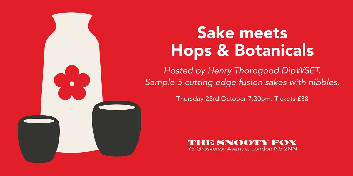 SAKE MEETS HOPS & BOTANICALS, 23 October | Event in London | AllEvents