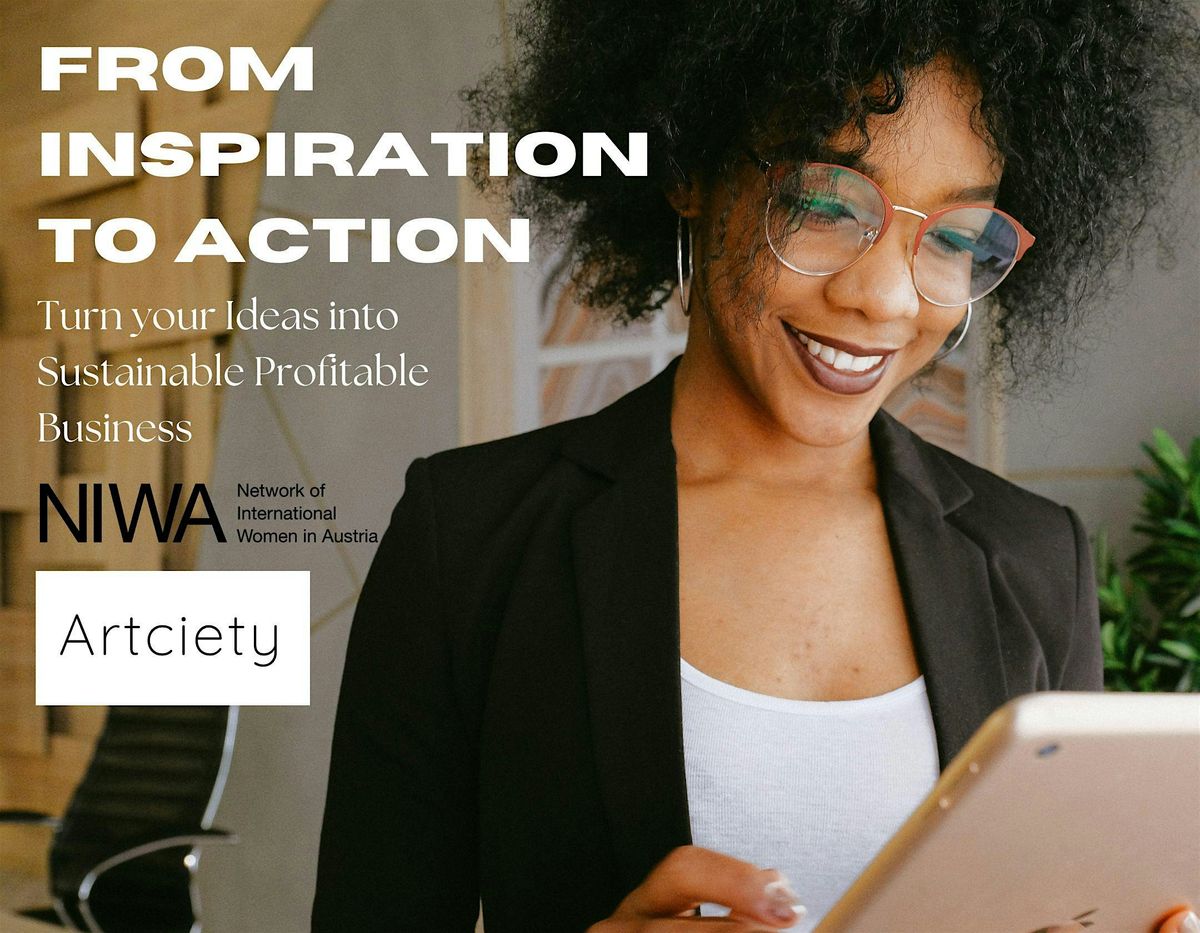 From Inspiration to Action - Turn your Ideas into Profitable Business!, 18 June | Event in Wien | AllEvents