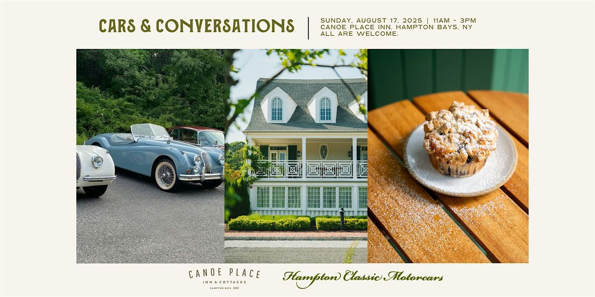 Cars & Conversations at Canoe Place, 17 August | Event in Hampton Bays | AllEvents
