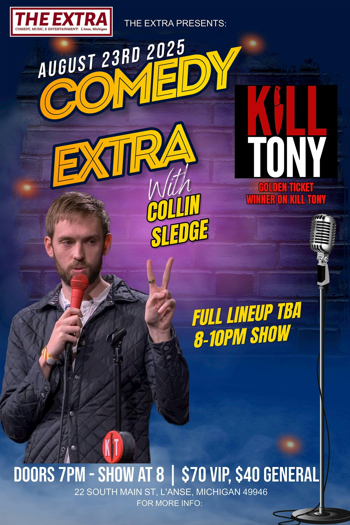 Comedy Extra With K*ll Tony Golden Ticket Winner Collin Sledge, 23 August | Event in L'Anse | AllEvents