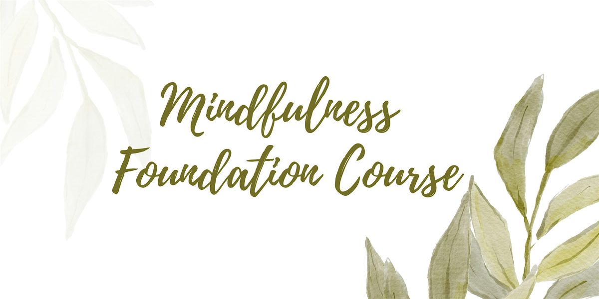 Mindfulness Foundation Course, 9 January | Event in Tampines | AllEvents