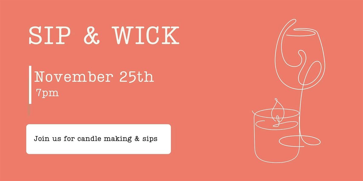 Sip & Wick ~ a candle making experience, 25 November | Event in Glen Ellyn | AllEvents