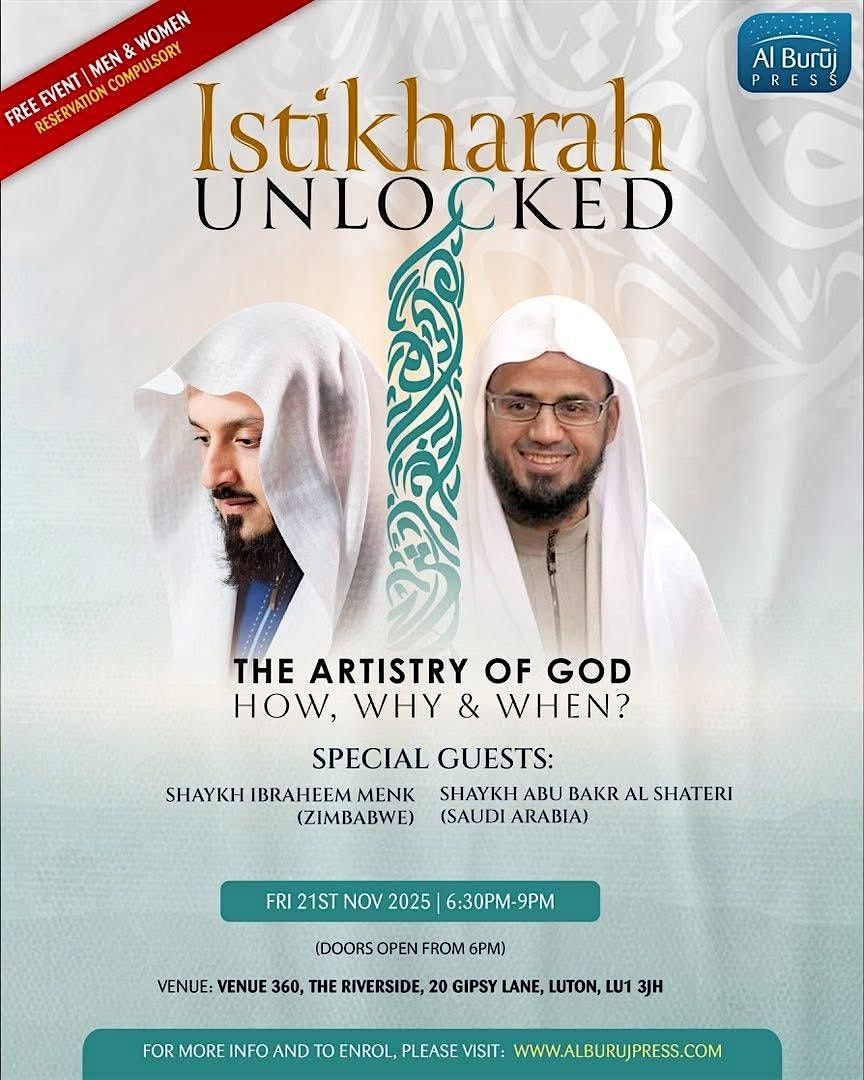 Luton: Istikharah Unlocked: The Artistry of God – How, Why & When?, 21 November | Event in Luton | AllEvents