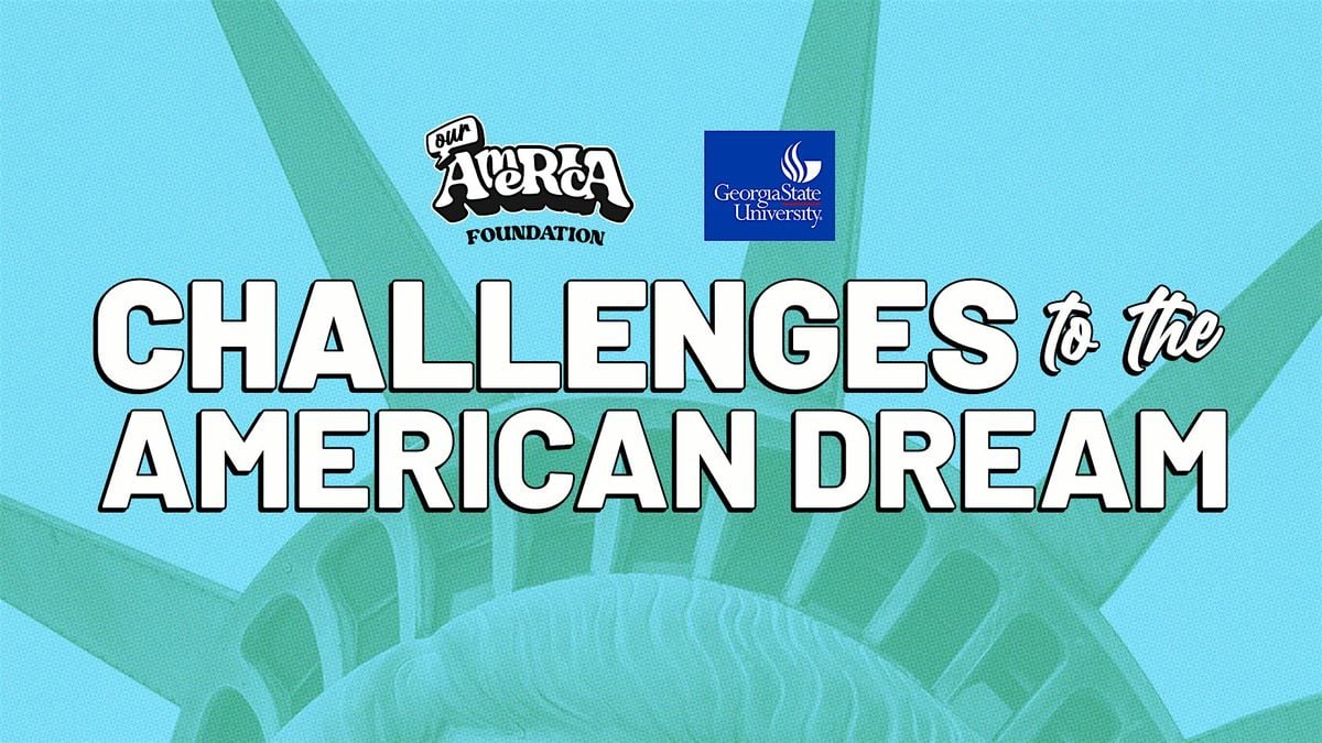 Challenges to the American Dream, 9 October | Event in Atlanta | AllEvents
